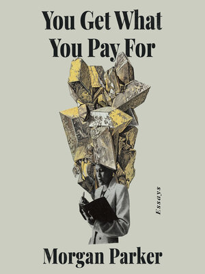 cover image of You Get What You Pay For